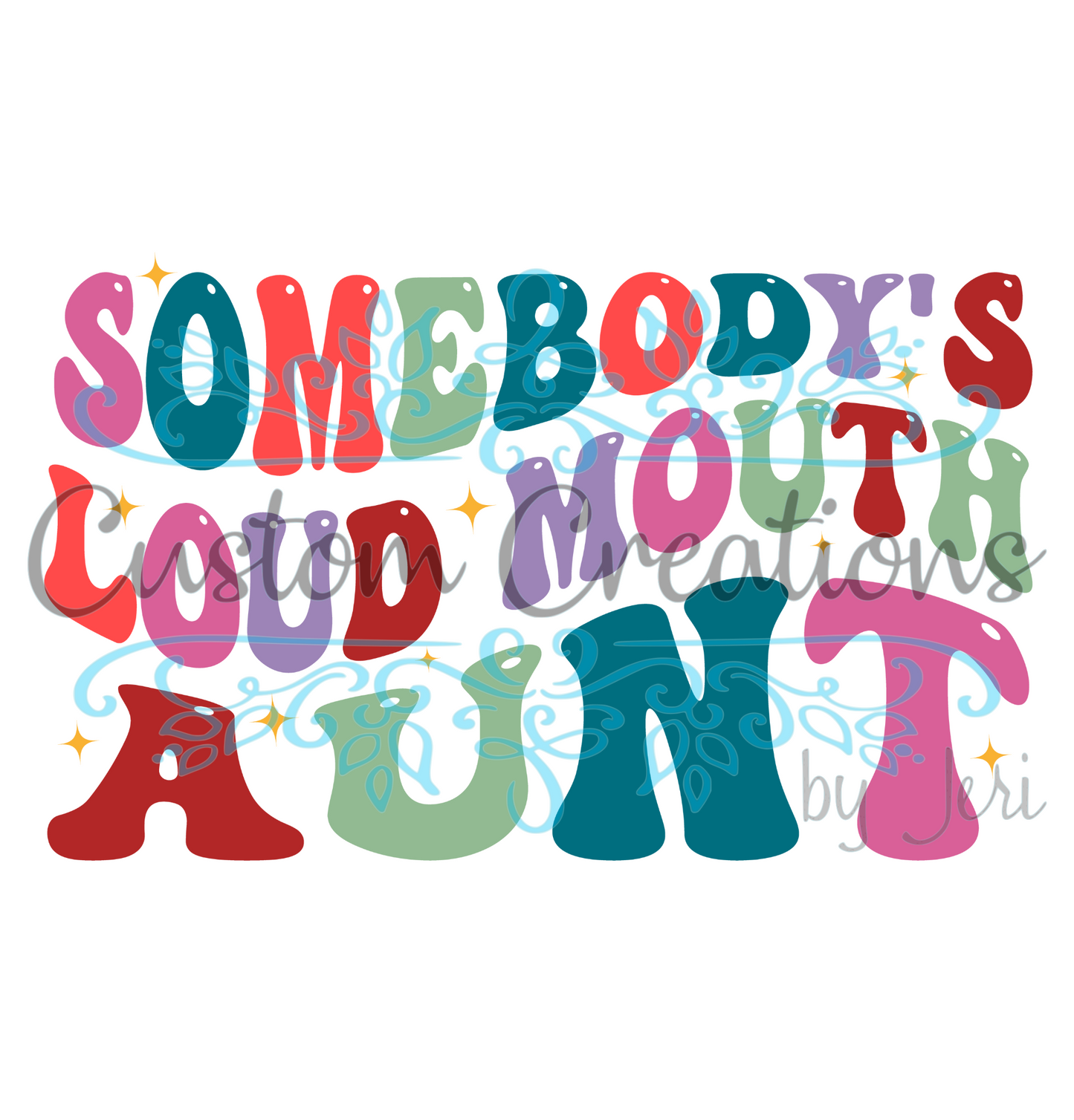 Loud Mouth Aunt
