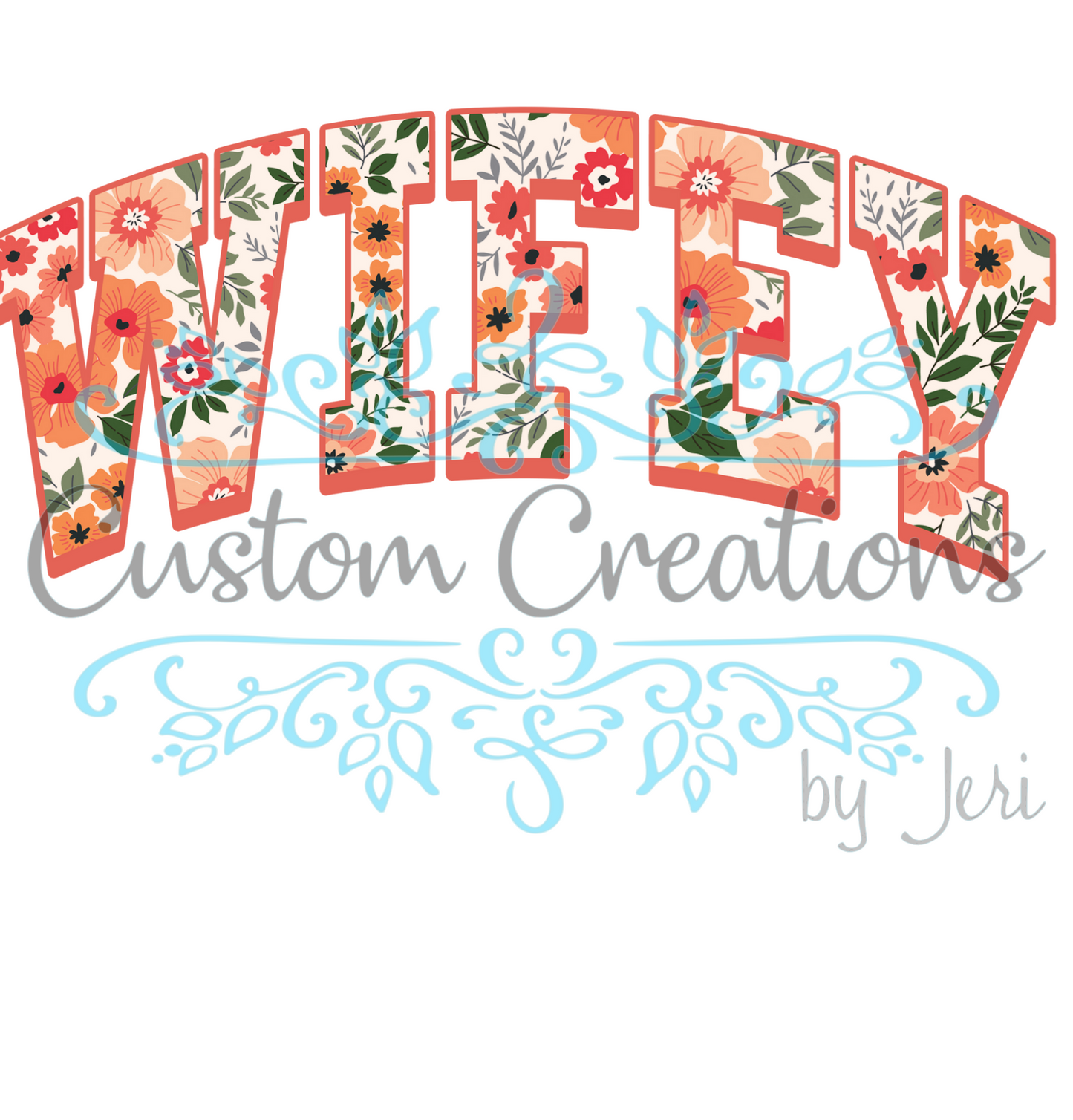 Floral Wifey