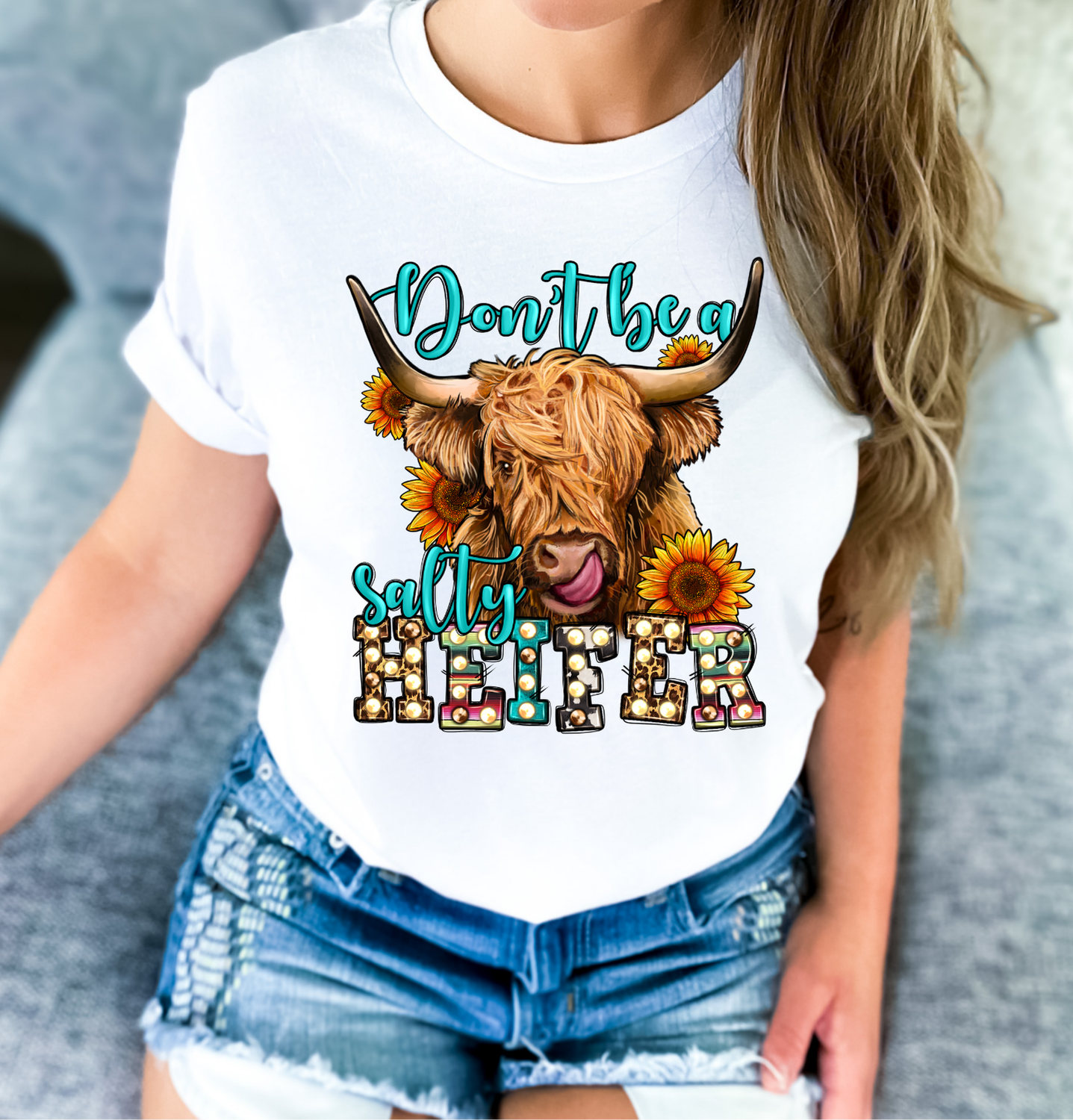 Don't Be a Salty Heifer DTF Transfer