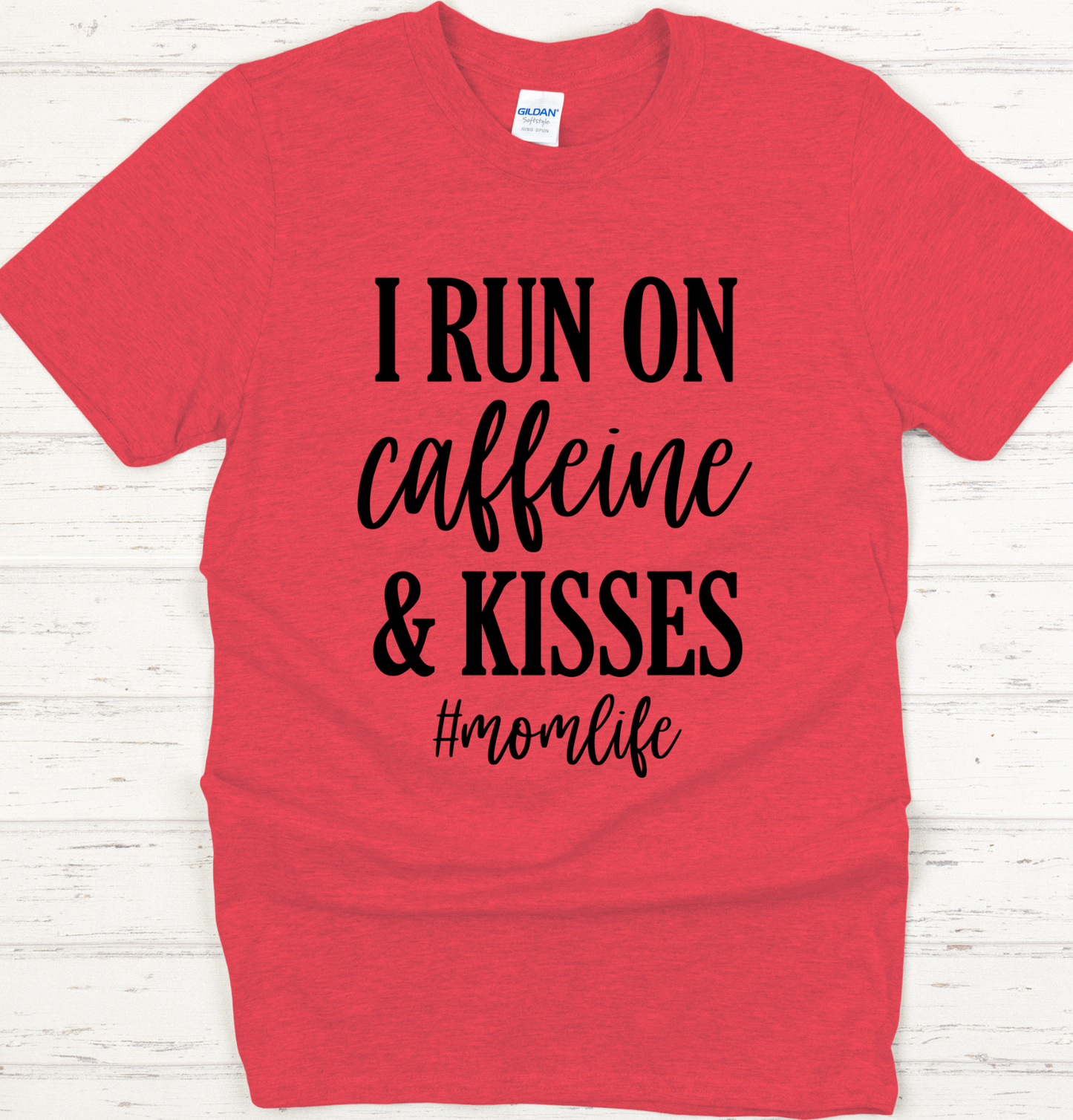 I Run on Caffeine and Kisses Dtf Transfer