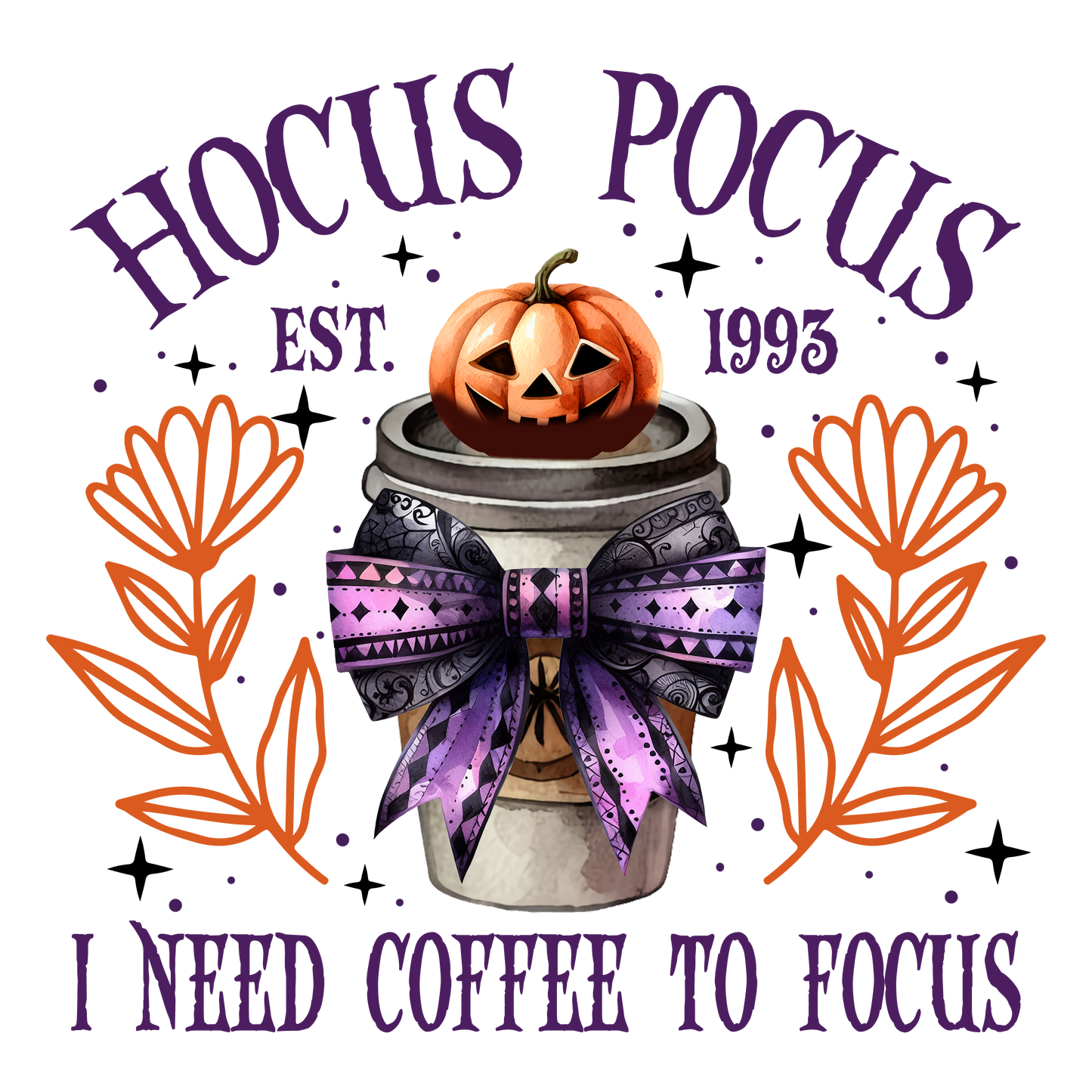Hocus Pocus I need Coffee to Focus