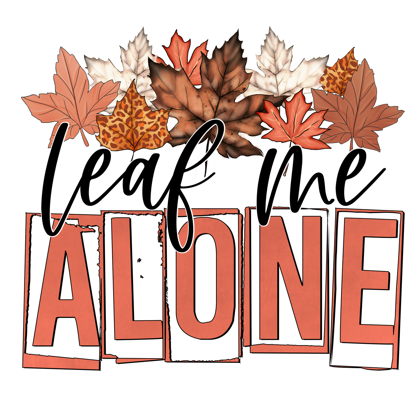 Leaf me Alone