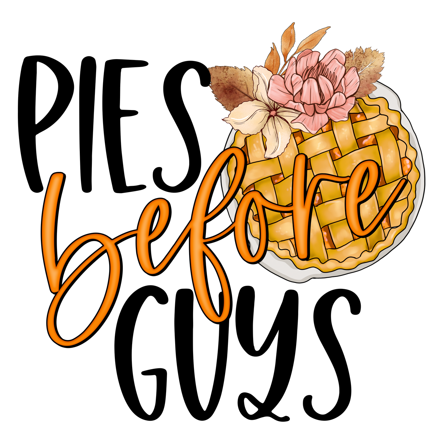 Pies Before Guys