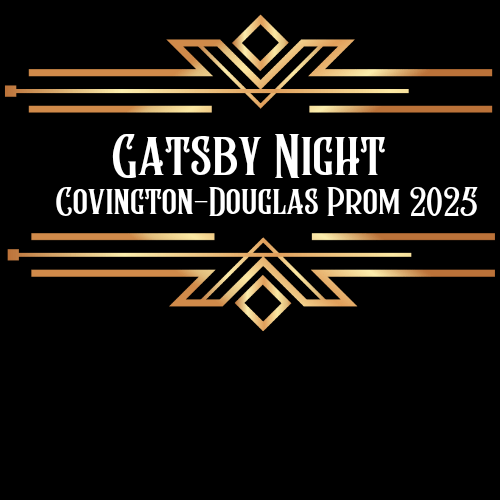 Covington Douglas Prom 2025 **ORDERS CLOSE MONDAY MORNING AT 10AM**