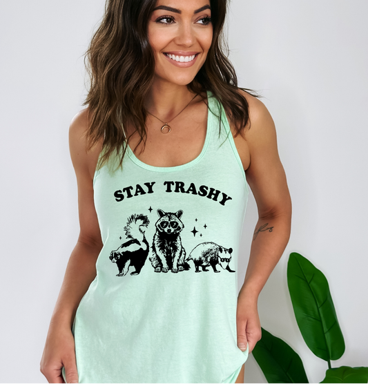 Stay Trashy