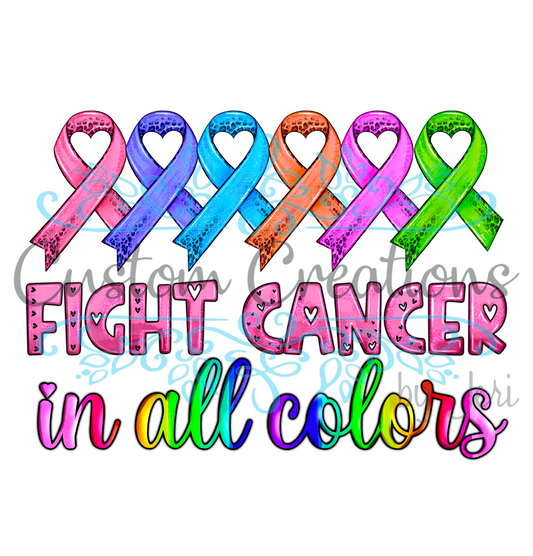 Fight Cancer In All Colors