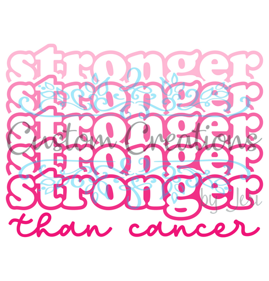 Stronger Than Cancer Ombre Pink