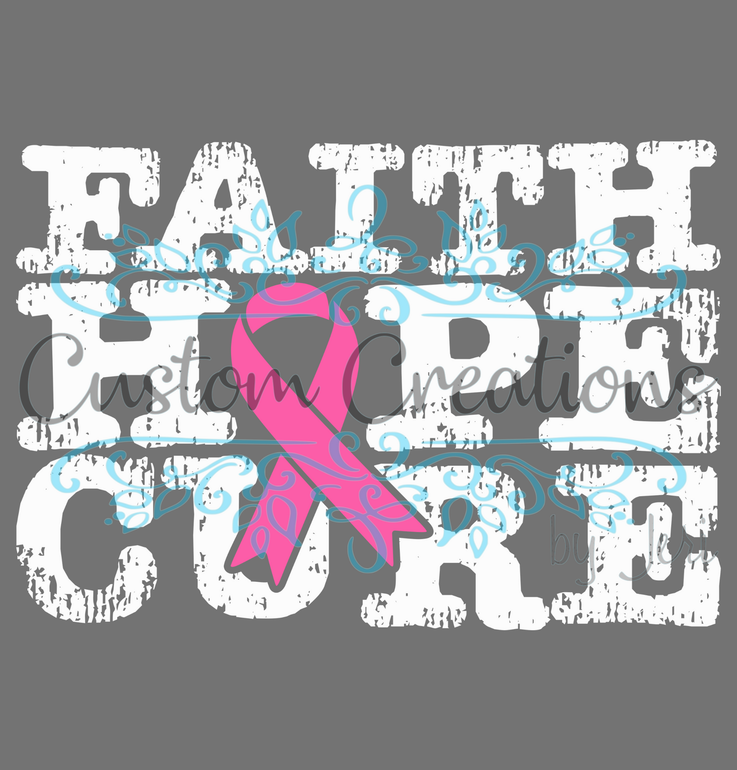 Faith Hope Cure White Distressed