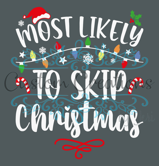 Most Likely TO SKIP CHRISTMAS