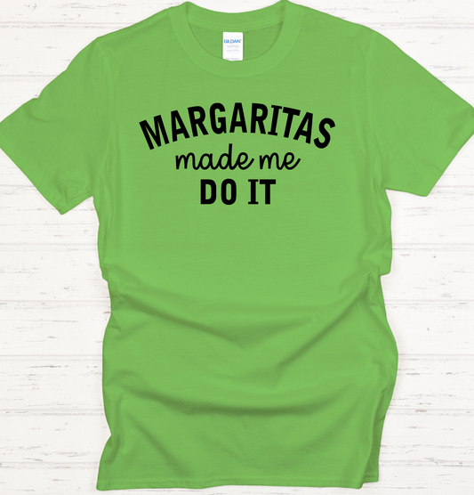 Margarita Made Me Do It DTF Transfer