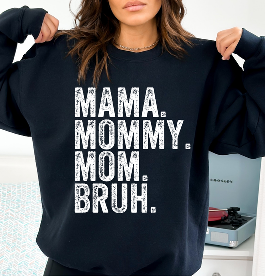 Mama Mommy Mom Bruh