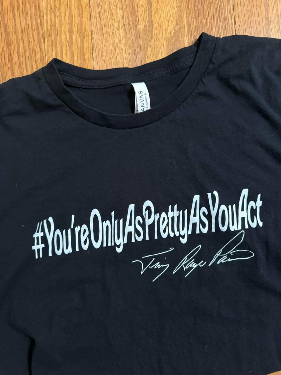 Your Only As Pretty As You Act