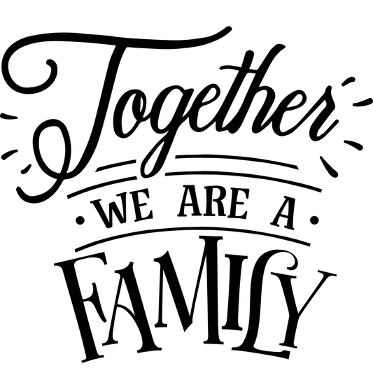 Together We Are Family