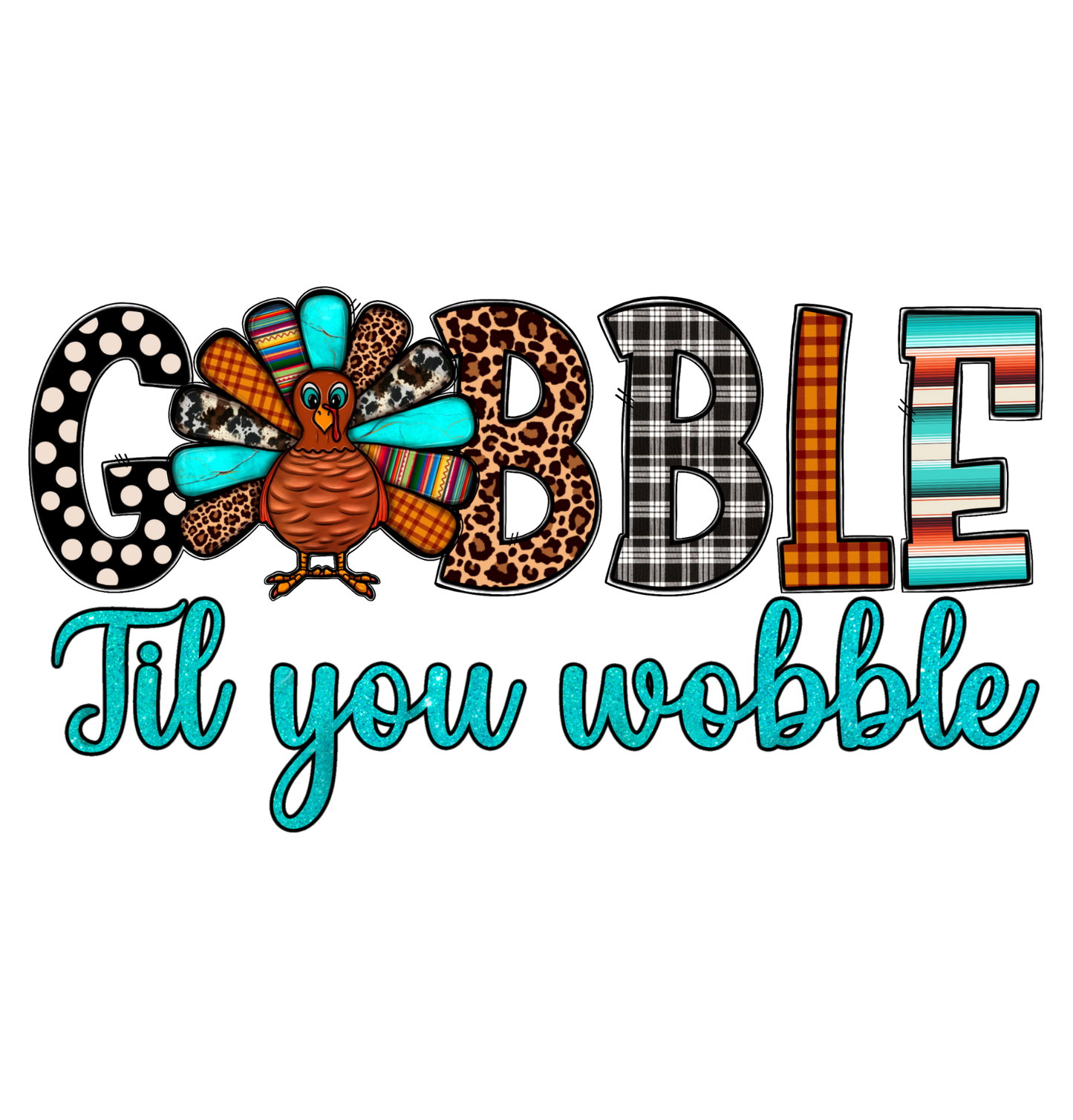 Gobble Till You Wobble