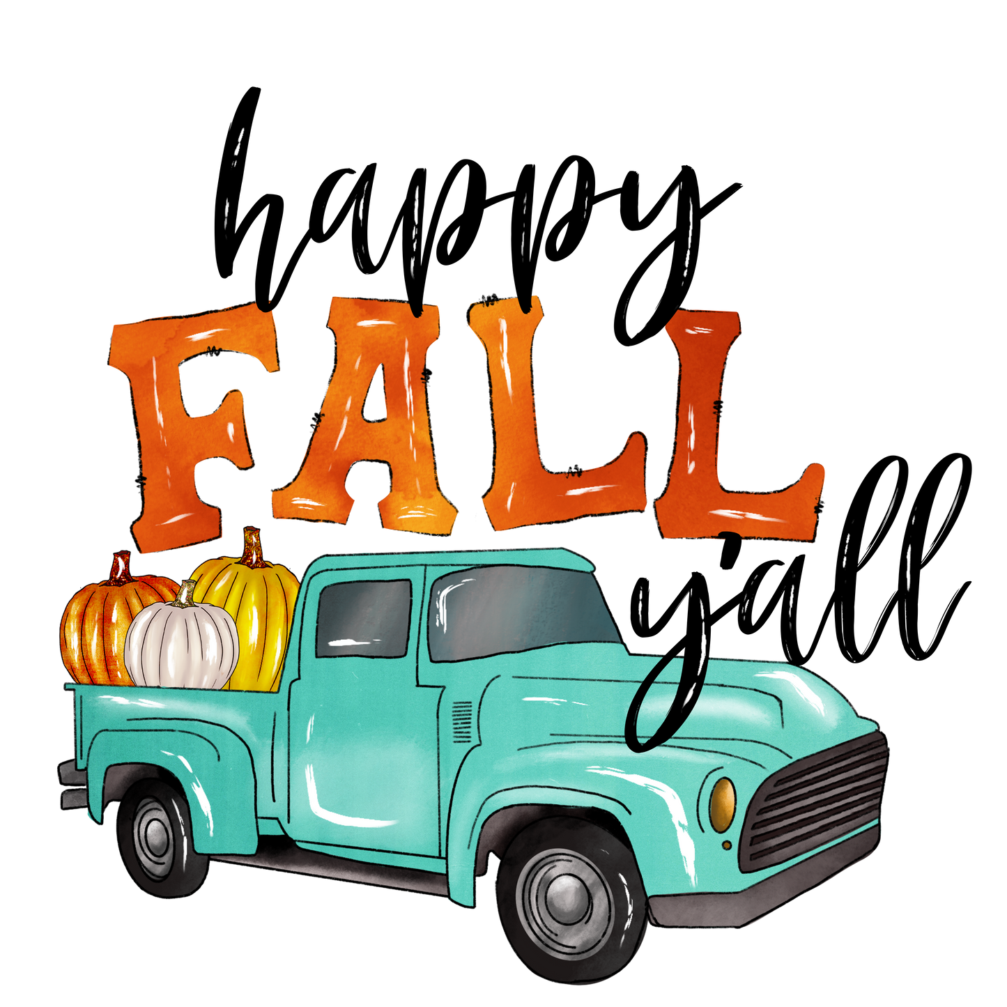 Happ Fall Y’all Turquoise Truck