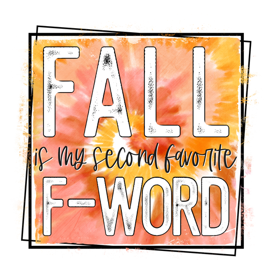 Fall is my Second Favorite F Word