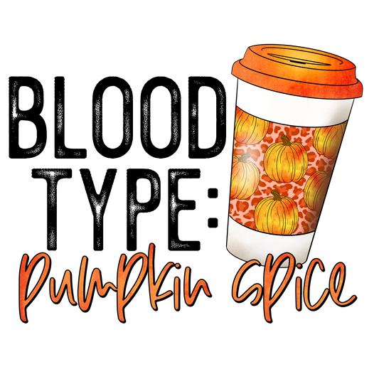 Blood Type : Pumpkin Spice